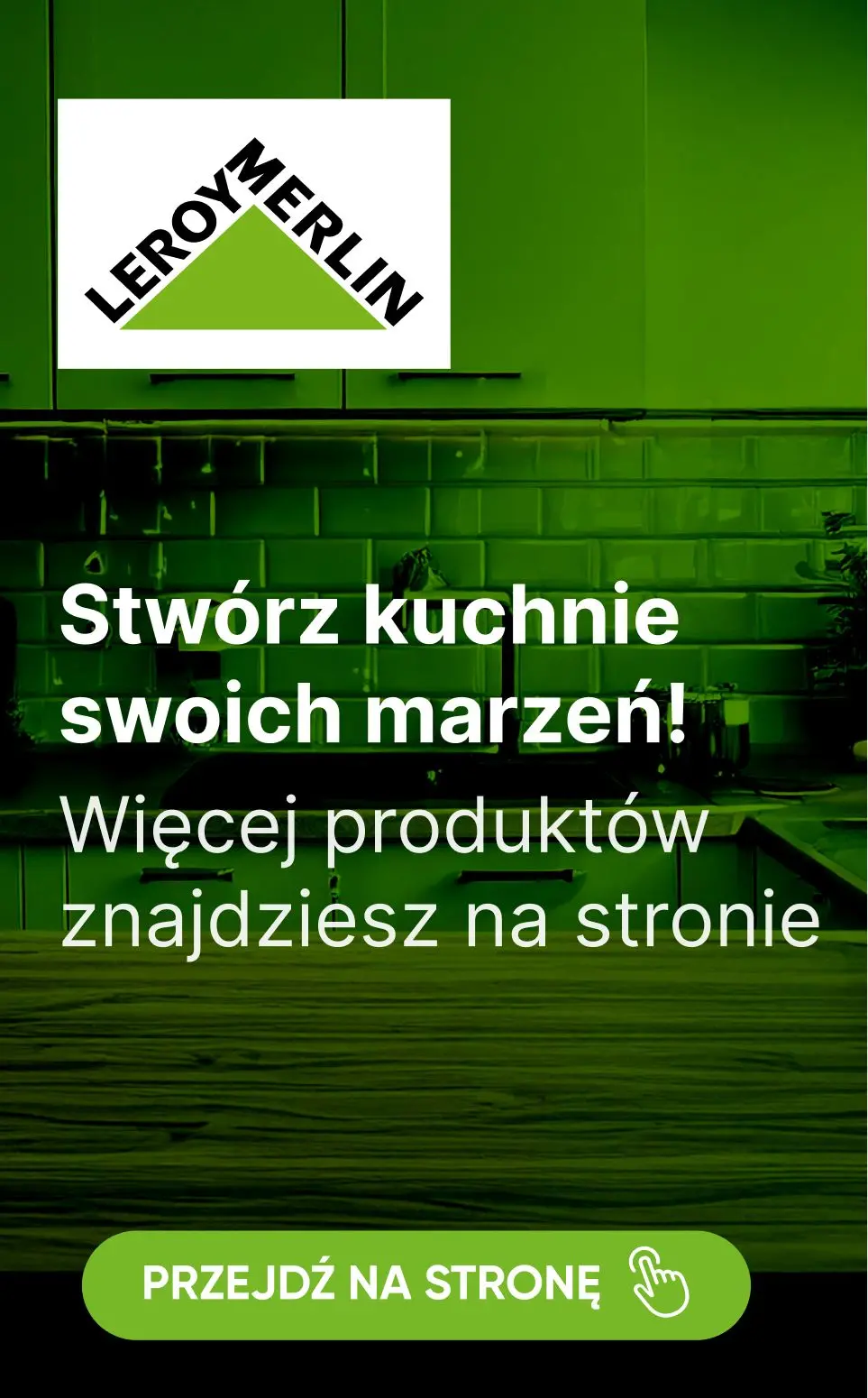 gazetka promocyjna Leroy Merlin Tydzień kuchni! Zgarnij 100zł za każde wydane 1000zł na wybrane produkty! - Strona 33