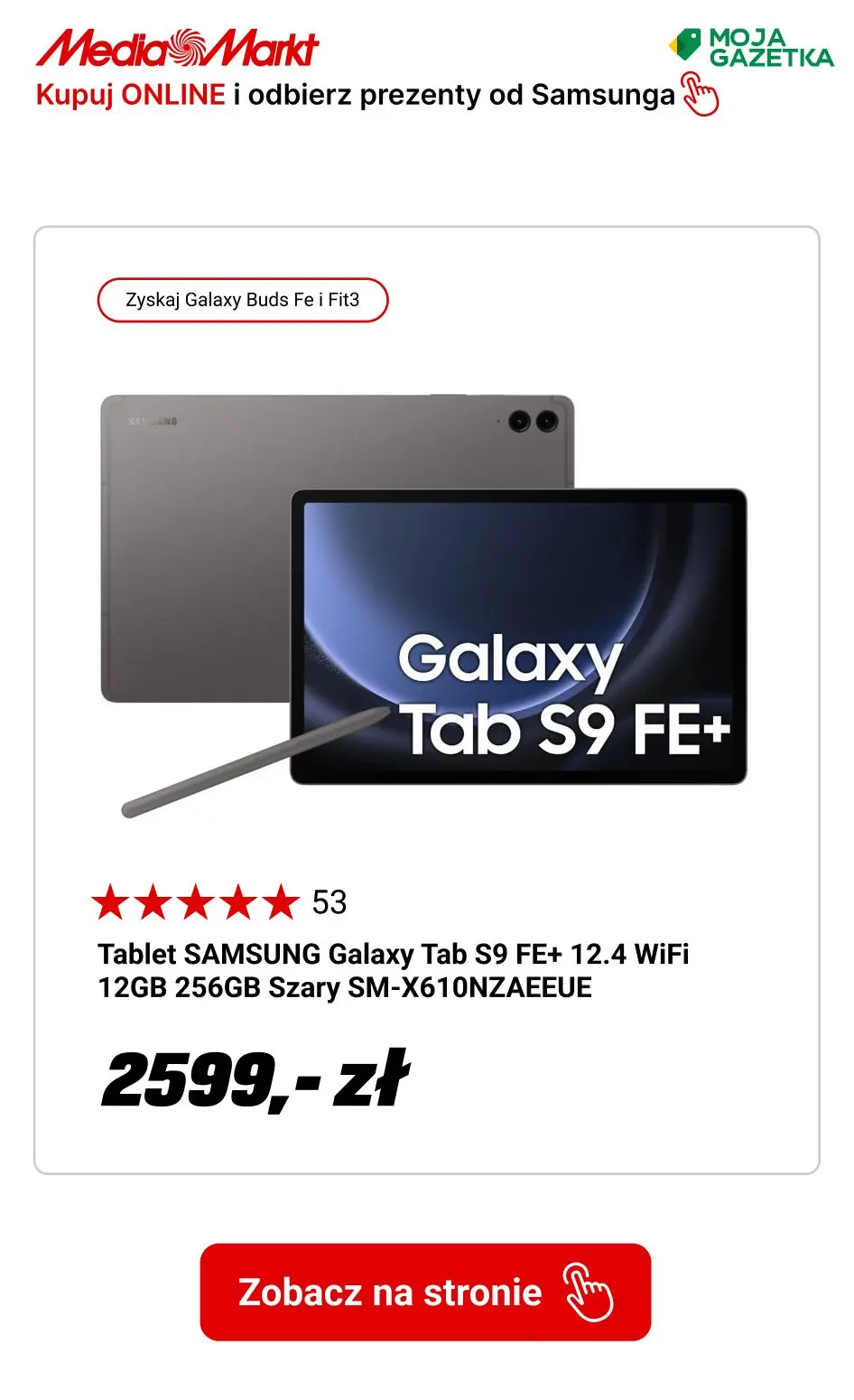 gazetka promocyjna Media Markt Kup Galaxy Tab S9 | S9 FE+ | S9 FE i zyskaj Galaxy Buds FE oraz Galaxy Fit3!
 - Strona 12