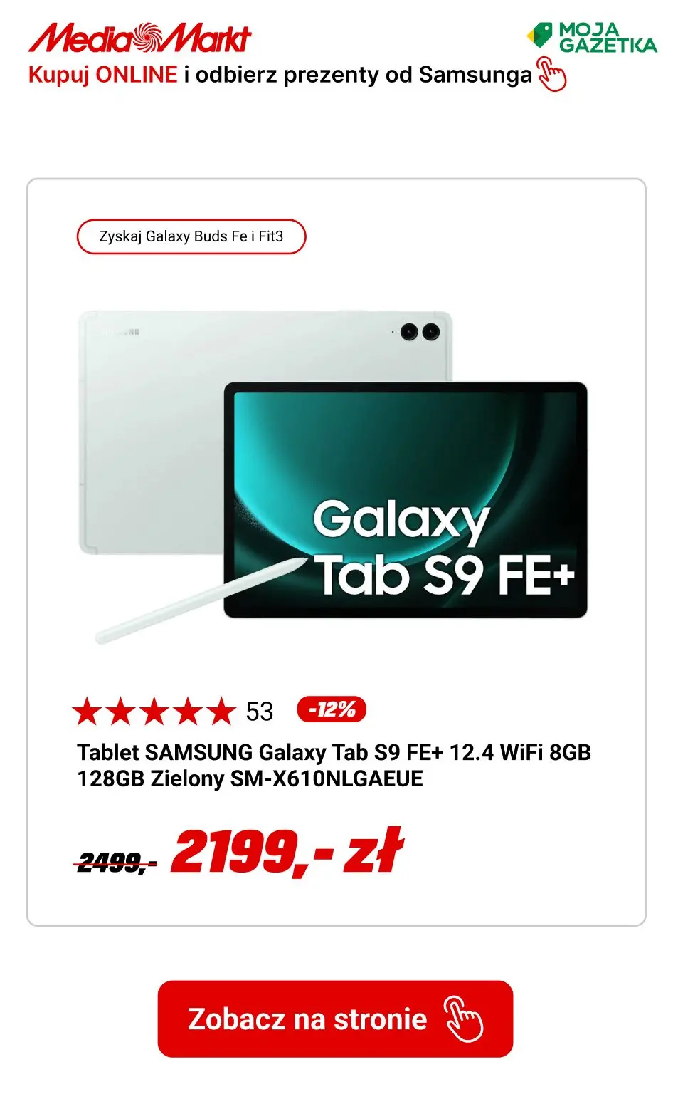 gazetka promocyjna Media Markt Kup Galaxy Tab S9 | S9 FE+ | S9 FE i zyskaj Galaxy Buds FE oraz Galaxy Fit3!
 - Strona 13