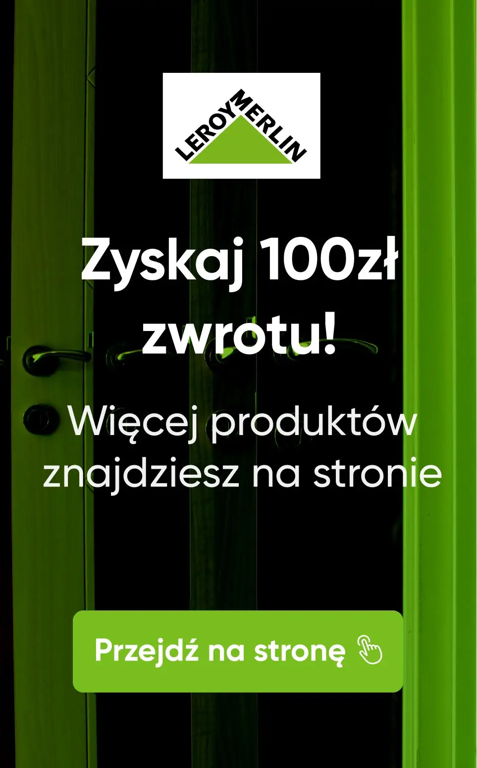 gazetka promocyjna Leroy Merlin Tydzień paneli i drzwi - 100zł za każde wydane 1000zł! - Strona 49