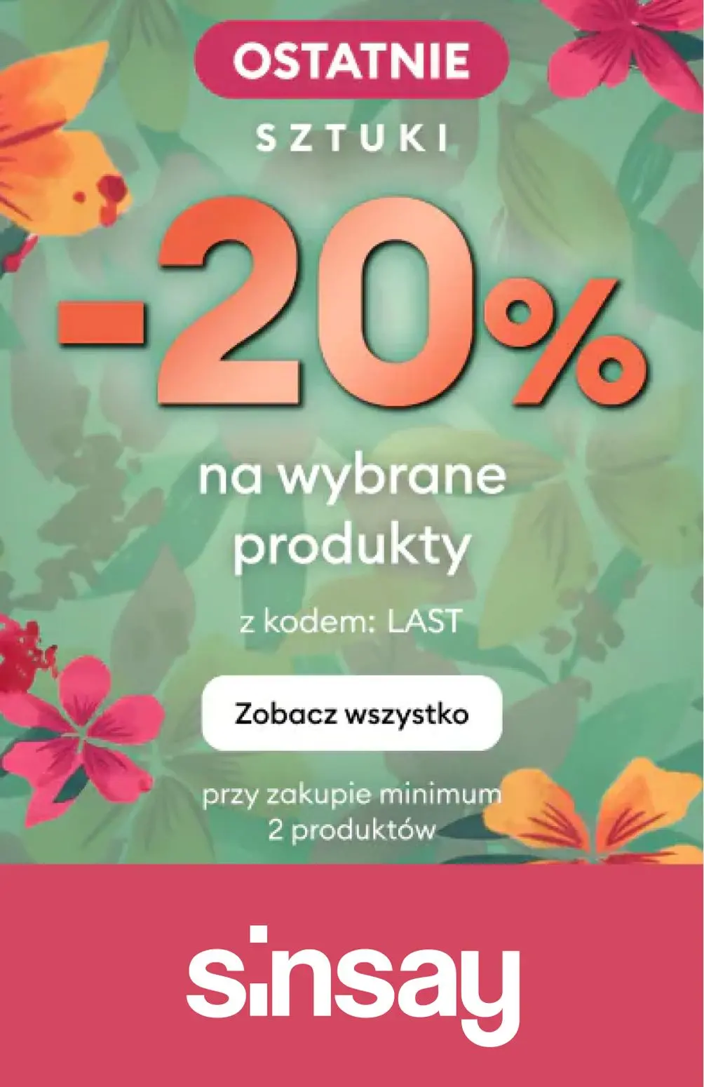 gazetka promocyjna Sinsay OSTATNIE SZTUKI 🌺 - Strona 1