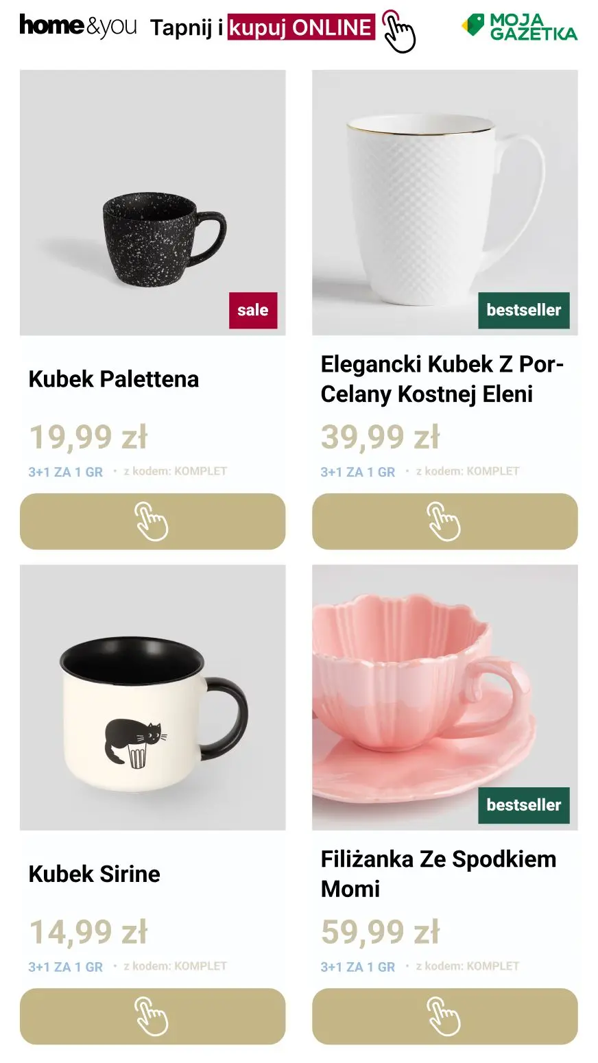 gazetka promocyjna home&you Wielosztukuj kubki 🍵
3 + 1! - Strona 15