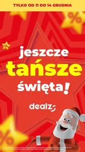 Gazetka promocyjna Dealz, ważna od 2025-12-11 do 2025-12-14.