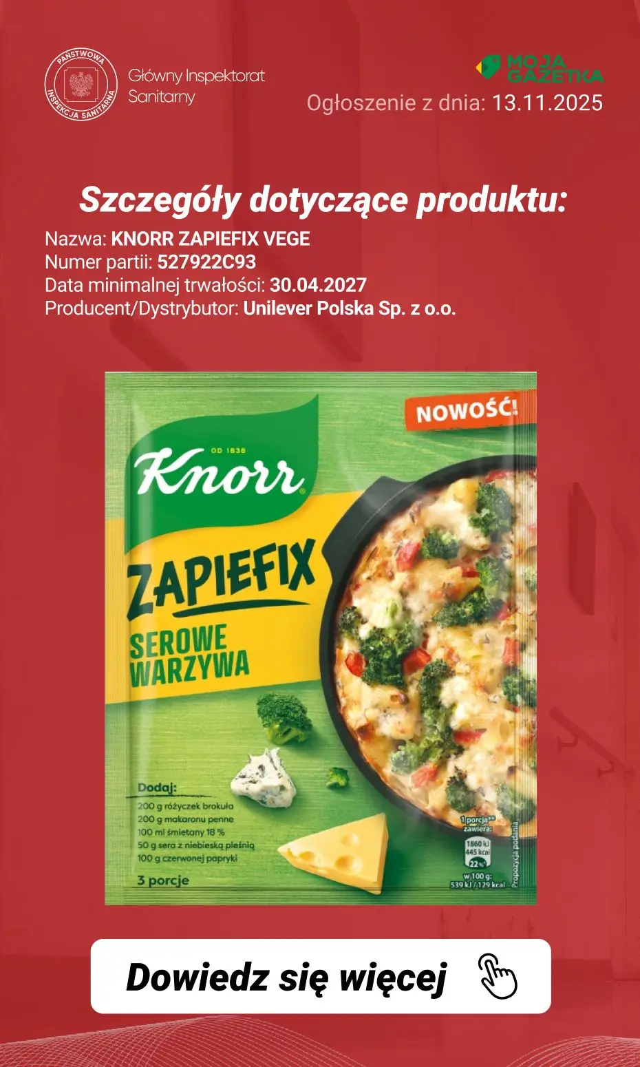 gazetka promocyjna Ostrzeżenia i alerty Ostrzeżenie publiczne dotyczące żywności: Wycofanie określonych produktów marki Knorr z uwagi na możliwość zanieczyszczenia fragmentami metalu i/lub gumy - Strona 6