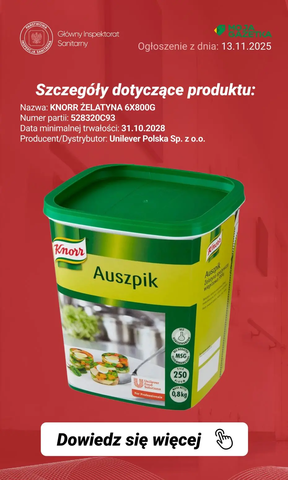 gazetka promocyjna Ostrzeżenia i alerty Ostrzeżenie publiczne dotyczące żywności: Wycofanie określonych produktów marki Knorr z uwagi na możliwość zanieczyszczenia fragmentami metalu i/lub gumy - Strona 9