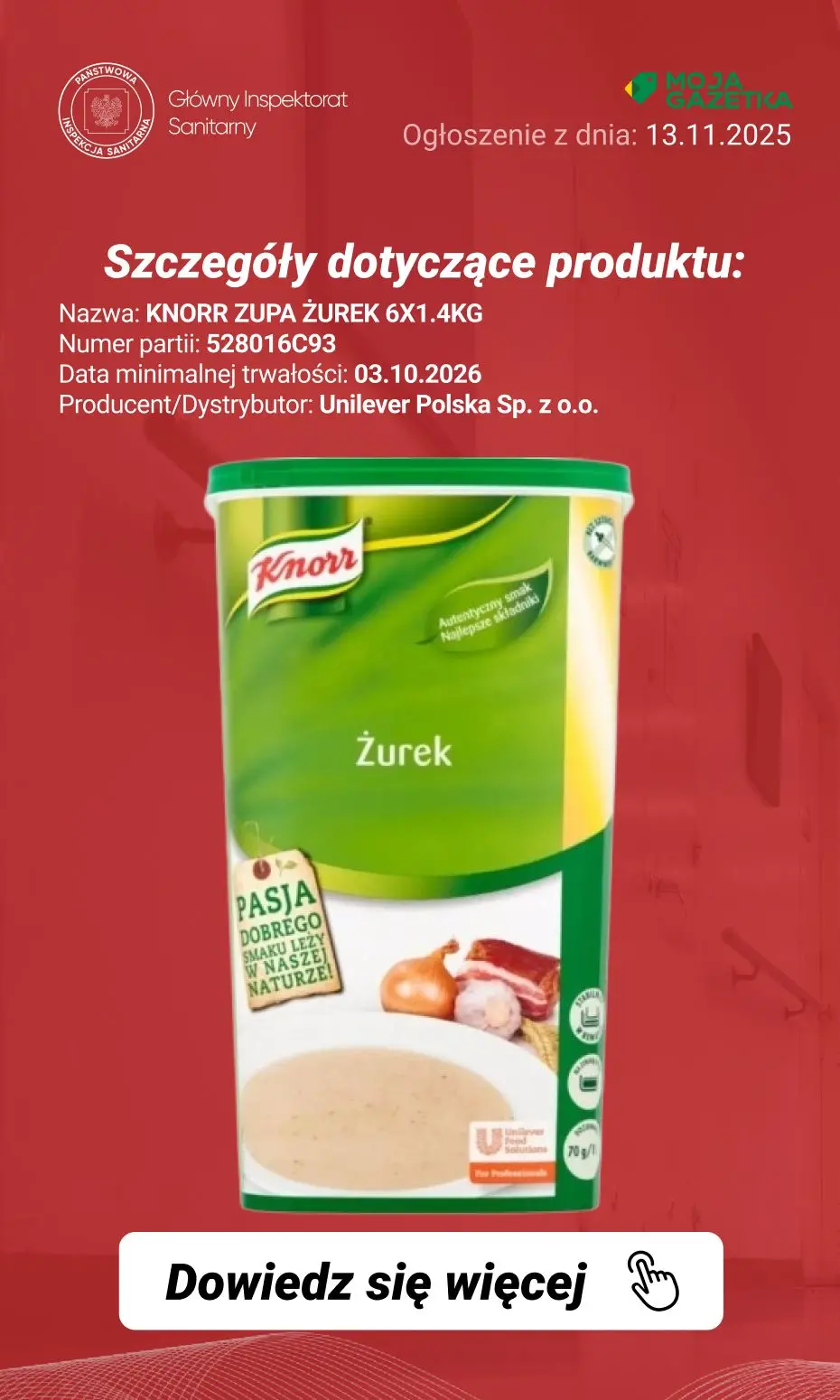 gazetka promocyjna Ostrzeżenia i alerty Ostrzeżenie publiczne dotyczące żywności: Wycofanie określonych produktów marki Knorr z uwagi na możliwość zanieczyszczenia fragmentami metalu i/lub gumy - Strona 11