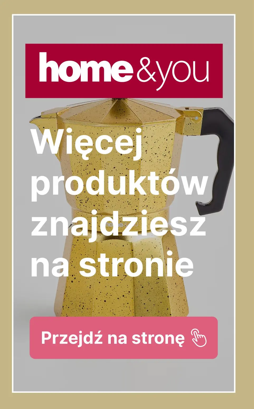 gazetka promocyjna home&you Druga rzecz 1 zł Online i Stacjonarnie! - Strona 13