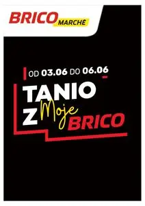 Gazetka promocyjna BRICOMARCHE, ważna od 2026-06-03 do 2026-06-06.