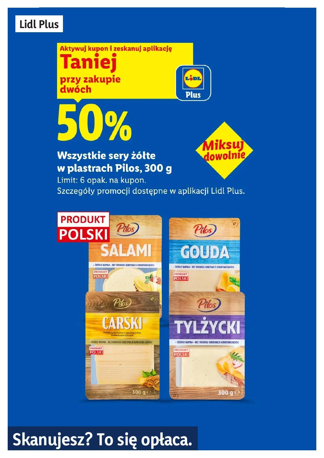 gazetka promocyjna LIDL Lidl plus. Skanujesz - To się opłaca - Strona 6