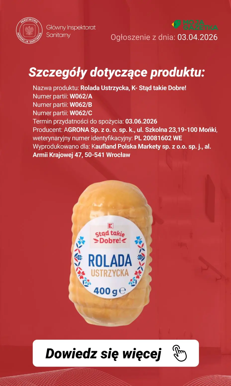 gazetka promocyjna Ostrzeżenia i alerty Ostrzeżenie publiczne dotyczące żywności: Wykrycie obecności bakterii Listeria monocytogenes w jednej partii rolady ustrzyckiej - Strona 3