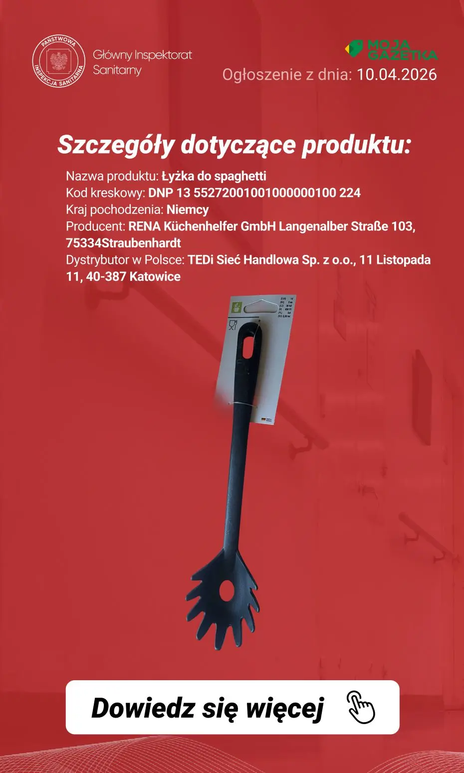 gazetka promocyjna Ostrzeżenia i alerty Ostrzeżenie publiczne dotyczące wyrobu do kontaktu z żywnością: migracja pierwszorzędowych amin aromatycznych z łyżki do spaghetti - Strona 3