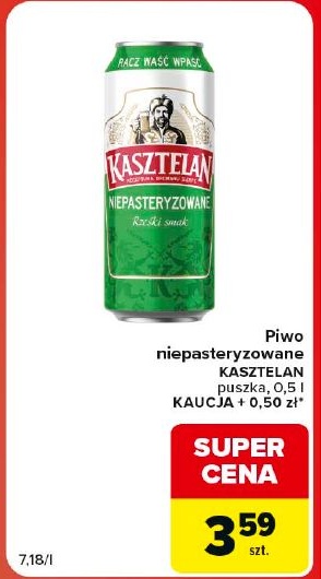 Piwo Kasztelan Niepasteryzowane w ofercie sklepu Carrefour Market